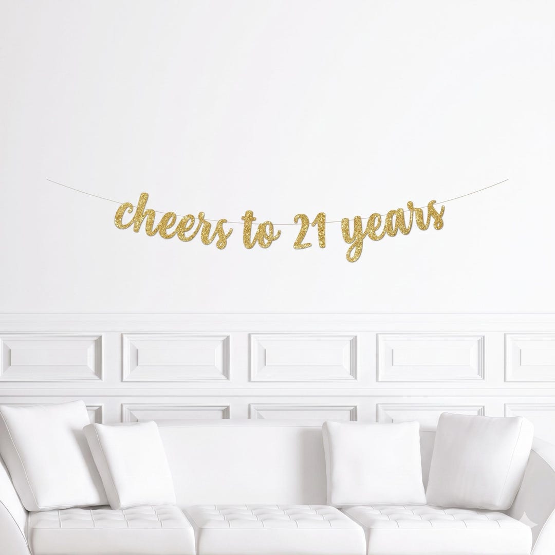 Cheers to 21 Years Cursive Banner / Gold Glitter Script Birthday Party ...