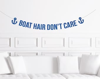 Yacht Party Decorations, Boat Party Decor, Boat Hair Don't Care Banner Sign, Booze Cruise Bachelorette, Bach Party Supplies Sailing Sailor