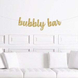 Bubbly Bar Cursive Banner / Gold Glitter Mimosa Bar Script Sign / Bridal Shower/ Bachelorette Party /  Engagement Decorations / Champagne