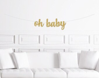 Oh Baby Cursive Banner / Gold Glitter Baby Script Shower Sign/ Gender Neutral Shower / Baby Shower Decorations / Decoration / Decor
