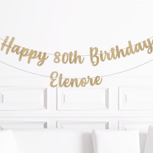 Happy 80th Birthday Banner, 80th Birthday Decorations, Custom Personalized Eithieth Birthday Decor, 80 Year Old Birthday