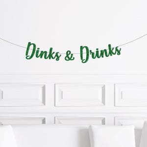 Pickleball Birthday Decor, Dinks and Drinks Banner Sign, Bachelorette Party Decor Dinks Pickle Ball Supplies image 2
