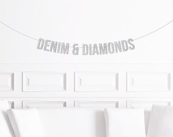 Denim & Diamonds Party Banner, Denim and Diamonds Theme Bachelorette Party, Denim and Diamonds Decorations Decor Party Supplies