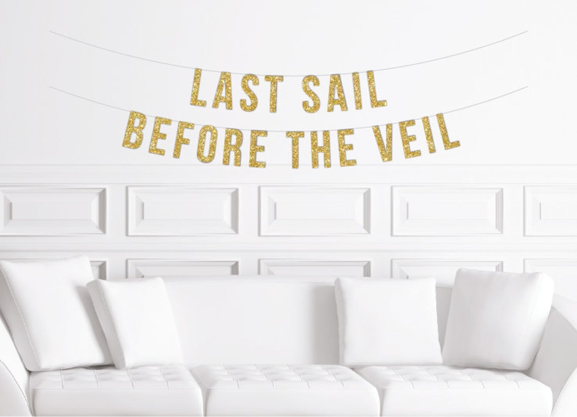 Last Sail Before the Veil Banner / Sailor Bachelorette Sign / - Etsy