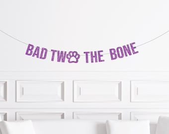 Bad Two The Bone, 2nd Birthday Puppy Party Decorations, Adoption Party Supplies, Second Birthday Doggy Doggie Decor