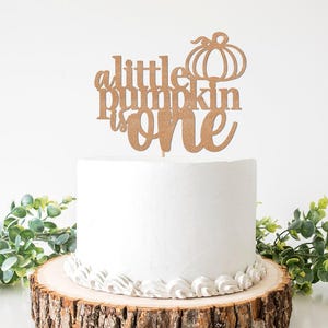 A Our Little Pumpkin is One Cake Topper, Thanksgiving Themed First Birthday Decor, Halloween Theme 1st Birthday Decorations, Fall Party image 1