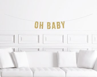 Oh Baby Banner / Gold Glitter Baby Shower Banner / Gender Neutral Shower Banner / Baby Shower Decorations / Decoration / Decor/ Oh Baby!