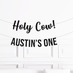 Holy Cow I'm One Banner, Custom Personalized Cow Themed 1st Birthday Decorations, Holy Cow Birthday Decor, First Birthday Boy Girl, Moo