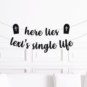 Here Lies Bride's Single Life, Halloween Bachelorette Party Banner, Custom October Bach Party Decor, Personalized Halloween Bach Party Sign