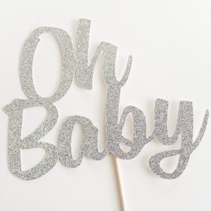 Oh Baby Shower Cake Topper, Decoration, Decor, Baby Girl, Silver, Gold Glitter, Elegant, Modern, Sprinkle, Baby Boy, Baptism, Theme