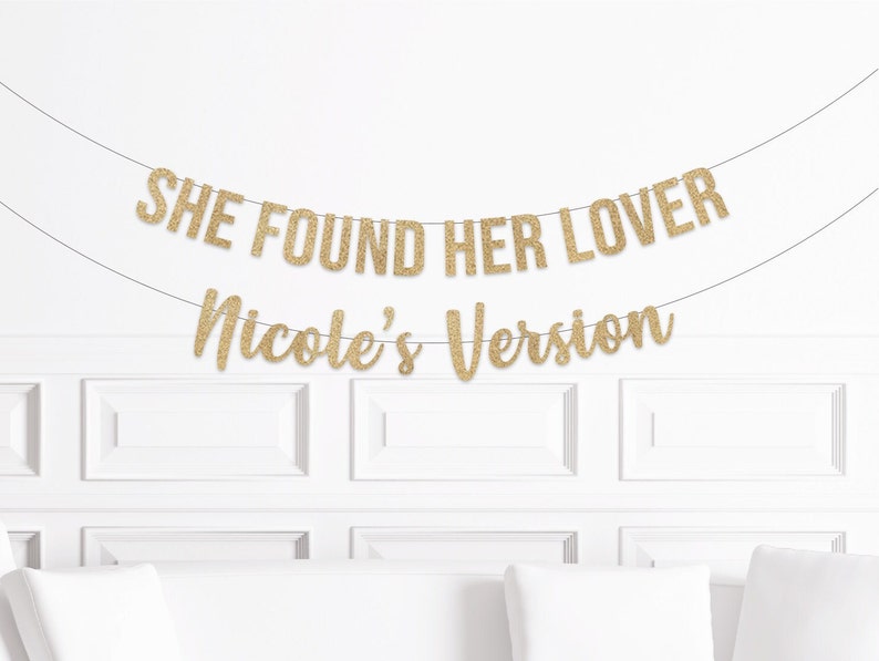 She found her Lover Bride's Version Banner, Bridal Shower Decor, Bachelorette Party Deccorations, Bridal Shower Banner, Party Sign image 1