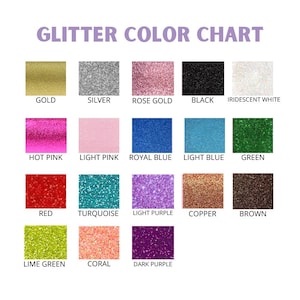 The image is a color chart that displays various glitter colors, including gold, silver, rose gold, black, iridescent white, hot pink, royal blue, light blue, green, light purple, copper, brown, red, turquoise, light purple, and coral.