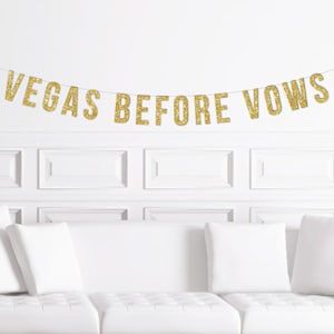 Vegas Before Vows Banner  / Las Vegas Bachelorette Party Sign / Gold Glitter Decor / Glitter Decorations / Hen Party / Stagette / Bride to