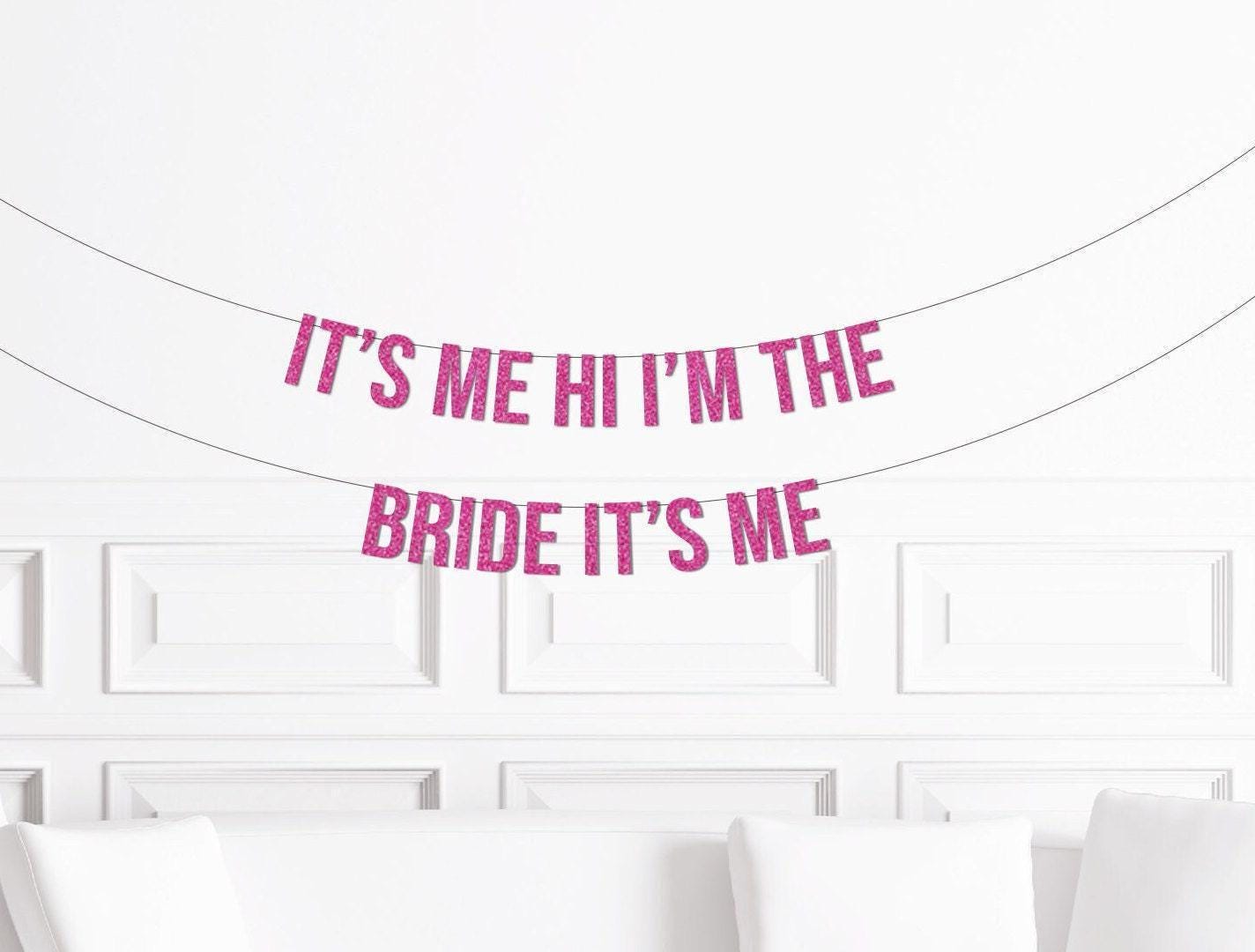 Imthebride 'It's Me Hi I'm The Bride' Iridescent Banner - 3-Piece Pre-Strung Party Decoration