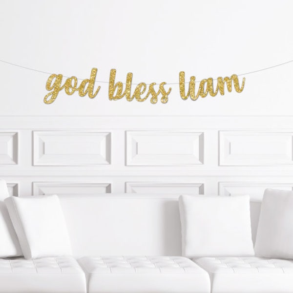 Personalized God Bless Name Cursive Banner  / Custom Gold Glitter Baptism Celebration Sign / Party Decor Decorations / Baptized Customizable