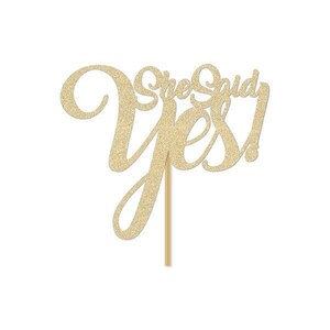 She Said Yes Cake Topper Gold | Engagement Party Decor | Bridal Shower Decorations image 2