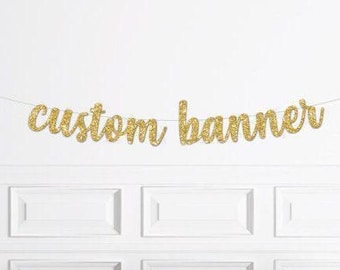 Custom Banner, Personalized Banner, Glitter Banner, Name Banner, Script Letters, Custom Garland, Gold Golden
