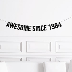 Awesome Since 1973 1983 1993 2003 2013 Banner, Custom Birthday Banner, Birthday Decor for a Man, Funny Birthday Sign