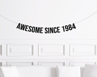 Awesome Since 1973 1983 1993 2003 2013 Banner, Custom Birthday Banner, Birthday Decor for a Man, Funny Birthday Sign