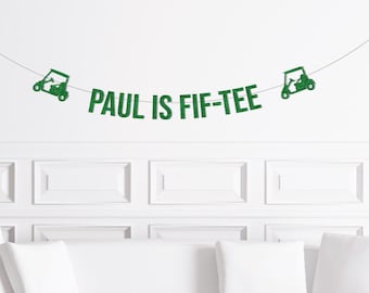 50th Birthday Decoration For Men, Golf 50 Birthday Glitter Banner, Custom Fif Tee Banner, Personalized Fif-Tee Sign, Dad