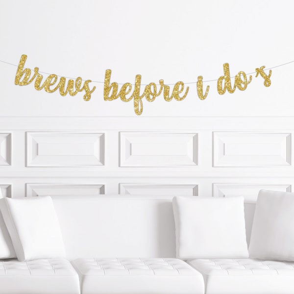 Brews Before I Do's Brewery Beer Themed Bachelorette Party Cursive Banner Decoration Decor