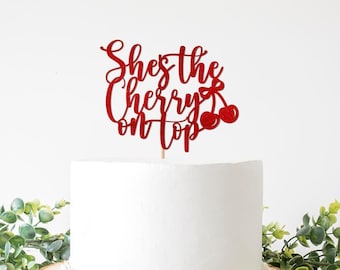She's The Cherry on Top Cake Topper, Cherry Themed Baby Bridal Shower, Cherries Theme Birthday party Girl Girls Party Supplies