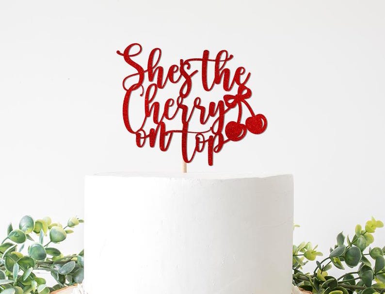 She's The Cherry on Top Cake Topper, Cherry Themed Baby Bridal Shower, Cherries Theme Birthday party Girl Girls Party Supplies