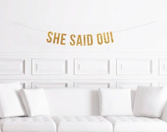 Paris French Themed Bridal Shower Decorations, She Said Oui Banner, Bachelorette Party Decor, Wedding Shower Decoration Sign