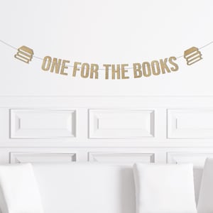 Book Theme Themed First Birthday Banner, One For The Books Banner, Storybook 1st Birthday Decorations Decor Party Supplies