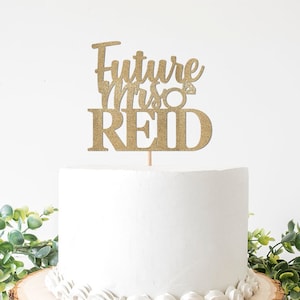Custom Future Mrs Cake Topper, Bride's Last Name Sign, Bridal Shower Decorations, Bachelorette Party Decor, Personalized Customized image 1