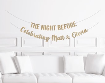 Decoraciones para la cena de ensayo la noche anterior, letrero de la noche anterior, pancarta personalizada para la cena de ensayo de verano