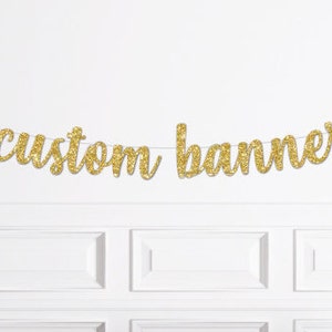 Custom Banner, Personalized Banner, Glitter Banner, Name Banner, Script Letters, Custom Garland, Gold Golden