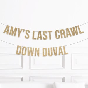 Key West Florida Bachelorette Party Decorations, Last Crawl Down Duval Bach Party Banner, Duval Street Bachelorette Decor Party Supplies