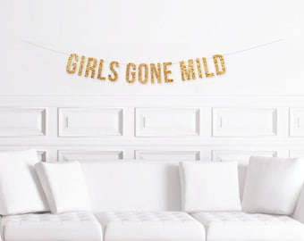 Girls Gone Mild Banner, Girls Night Decorations, Girls Weekend, 30th Birthday, Ladies Trip