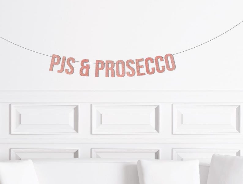 PJS and Prosecco Bachelorette Party Banner, Pajamas and Prosecco, Pyjamas Decor Decorations Theme Themed Party Supply Ideas