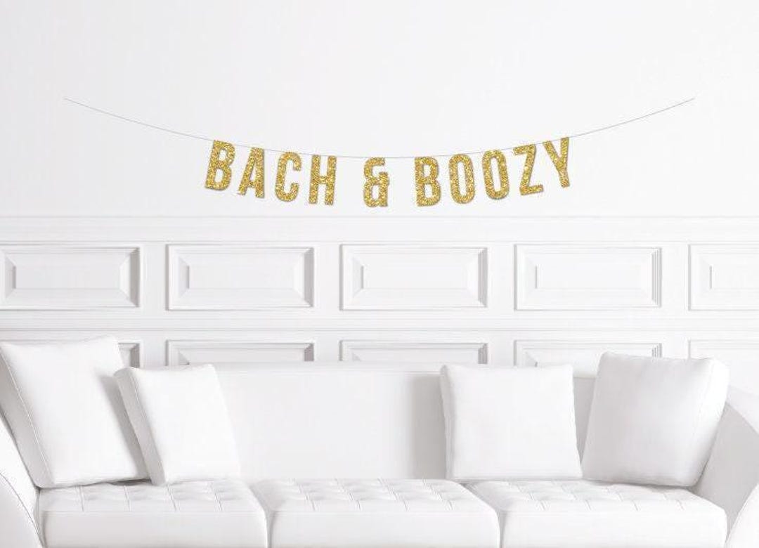Bach & Boozy Banner / Gold Glitter Bachelorette Party Sign / Bach and ...