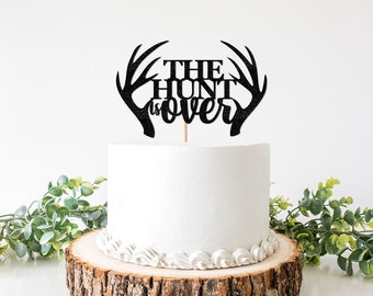 The Hunt is Over Wedding Cake Topper, Hunting Theme Bachelorette Decor, Hunting Bach Decorations, Hunter's Wedding Party Supplies