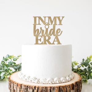 Bride Era Cake Topper, Bridal Shower Cake Sign, Bachelorette Party Decorations, Taylor Themed Bridal Decor