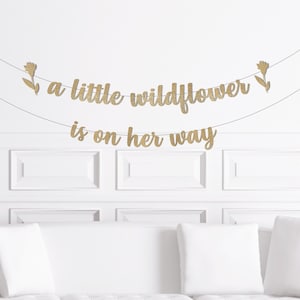 A Little Wildflower is on her Way Banner, Wildflower Theme Baby Shower Sign Decoration Decor, Flower Party Supplies