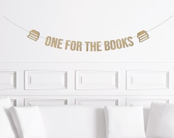Book Theme Themed First Birthday Banner, One For The Books Banner, Storybook 1st Birthday Decorations Decor Party Supplies