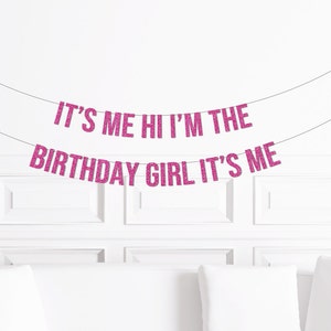 It's Me, Hi, I'm The Birthday Girl, It's Me Banner, Taylor Bday Party Decorations, Eras Decor, Birthday Party Supplies