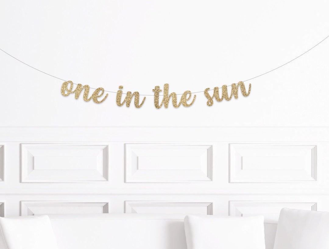 Sun Themed 1st Birthday Decor, One in the Sun Banner, Sunshine 1st