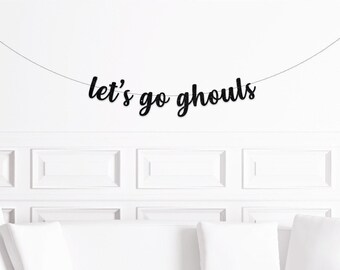 Let's Go Ghouls Banner, Halloween Bachelorette Party Supplies, Halloween Party Decorations, Trendy Halloween Decor, Let's Go Girls Bach