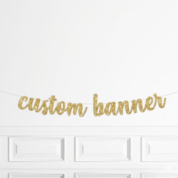 Custom Banner, Personalized Banner, Glitter Banner, Name Banner, Script Letters, Custom Garland, Gold Golden
