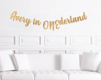 Personalized Name in Onederland Party Decorations, Custom in Onederland Banner, Alice in Wonderland Decor, 1st Birthday Onederland Sign