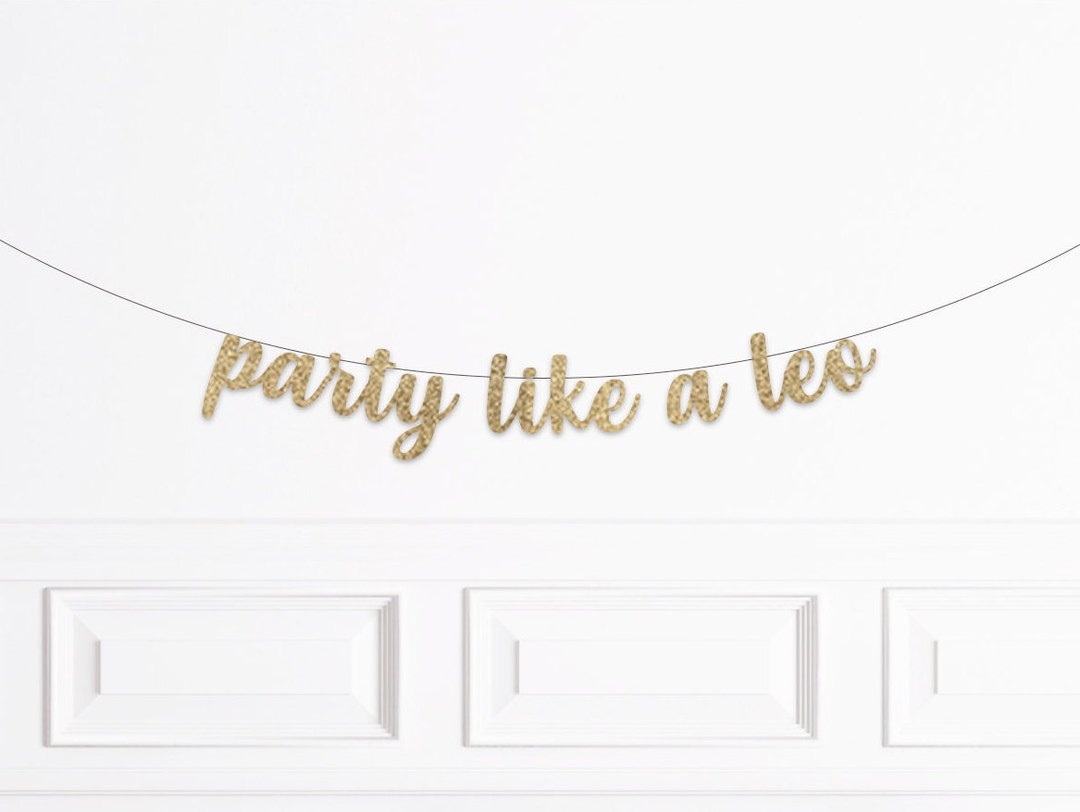 Zodiac Birthday Party Decorations, Party Like A Leo Banner, Astrology