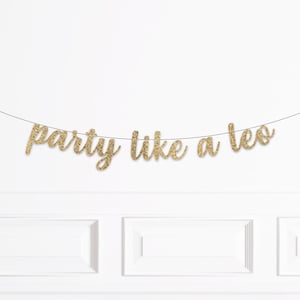 Zodiac Birthday Party Decorations, Party Like A Leo Banner, Astrology Birthday Banner, July Birthday Banner, August Birthday Banner