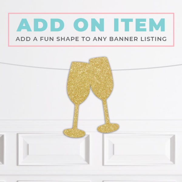 Banner Add On- Gold Glitter Champagne Flutes