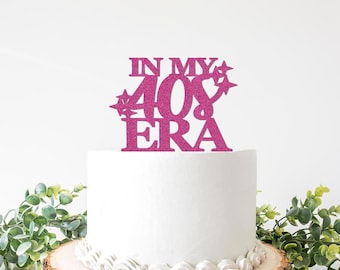 In My 40s Era Cake Topper, 40th Birthday Era Decorations Woman, Forty Number 40 Decor, Party Supplies