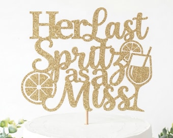 Her Last Spritz as a Miss Cake Topper, Aperol Spritz Theme Party Decorations, Bridal Shower Decor Orange, Pink